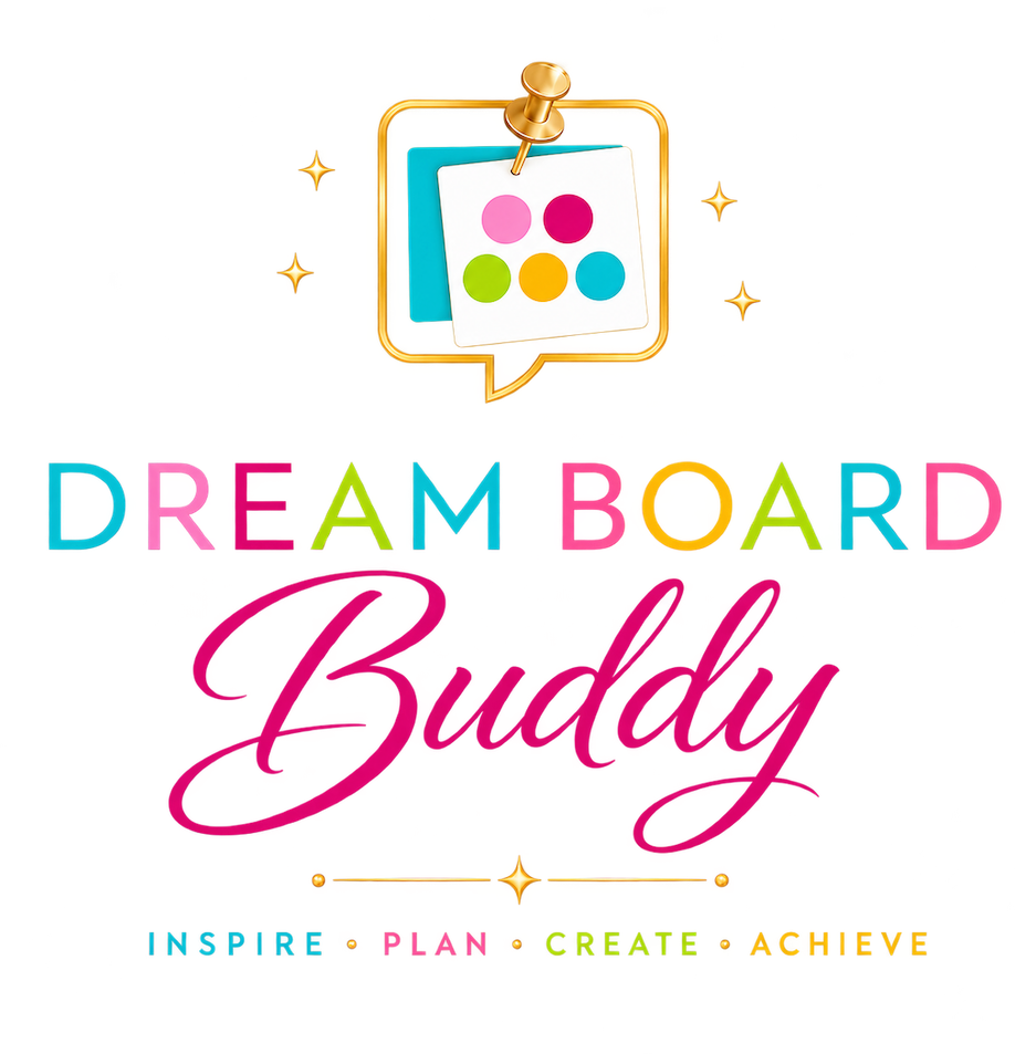 Dream Board Buddy — Inspire, Plan, Create, Achieve