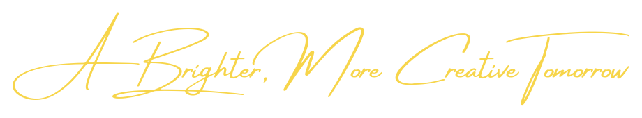A Brighter, More Creative Tomorrow